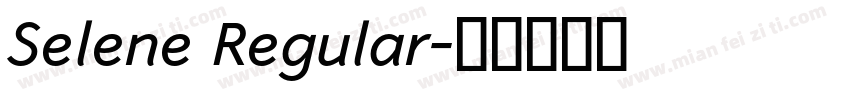 Selene Regular字体转换